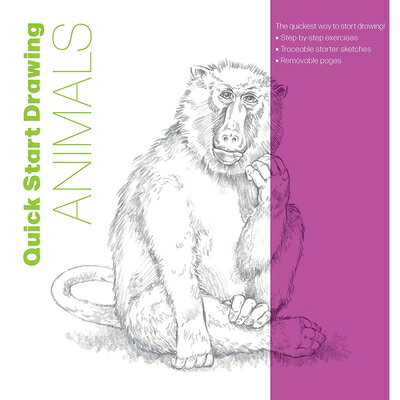Quick Start Drawing Animals: The Quickest Way to Start Drawing! Step-By-Step Exercises, Traceable St QUICK START DRAWING ANIMALS （Big School of Drawing） 