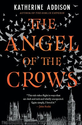 The Angel of the Crows ANGEL OF THE CROWS Katherine Addison