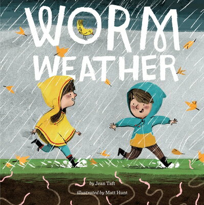 Worm Weather WORM WEATHER [ Jean Taft ]