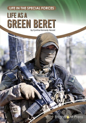 楽天楽天ブックスLife as a Green Beret LIFE AS A GREEN BERET （Life in the Special Forces） [ Cynthia Kennedy Henzel ]