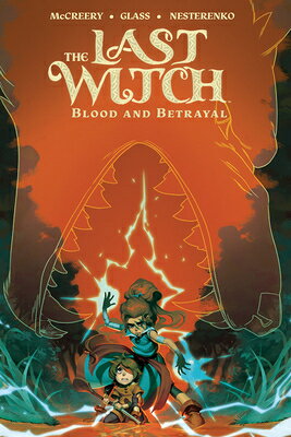 The Last Witch: Blood & Betrayal LAST WITCH BLOOD & BETRAYAL （The Last Witch） [ Connor McCreery ]