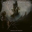 【輸入盤】Angel Of Death [ Witch Cross ]