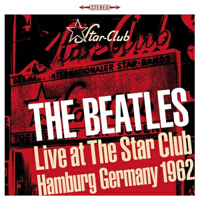 【輸入盤】Live At The Star Club. Hamburg Germany. 1962