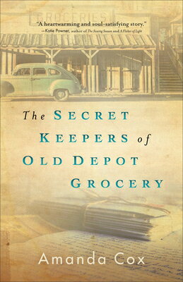 The Secret Keepers of Old Depot Grocery SECRET KEEPERS OF OLD DEPOT GR [ Amanda Cox ]