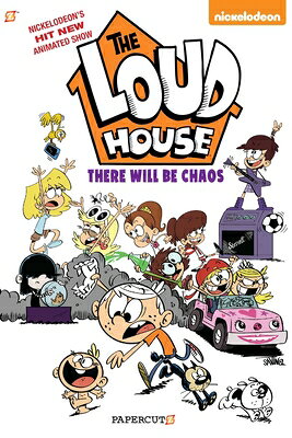 The Loud House Vol. 1: There Will Be Chaos LOUD HOUSE VOL 1 （Loud House） [ The Loud House Creative Team ]