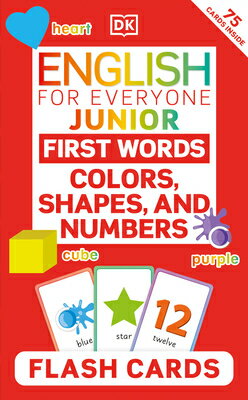 English for Everyone Junior First Words Colors, Shapes and Numbers Flash Cards FLSH CARD-ENGLISH FOR EVERYONE （DK English for Everyone Junior） Dk