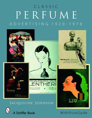 CLASSIC PERFUME ADVERTISING 1920-1970(H) [ . ]
