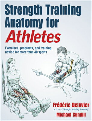 Strength Training Anatomy for Athletes STRENGTH TRAINING ANATOMY FOR Frederic Delavier