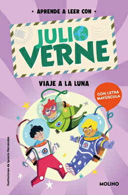 Phonics in Spanish-Aprende a Leer Con Verne: Viaje a la Luna / Phonics in Spanis H - Journey to the SPA-PHONICS IN SPANISH-APRENDE （Aprende a Leer Con Verne） 