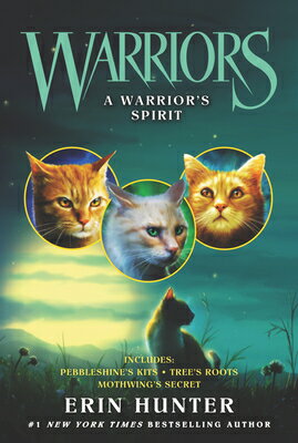 A Warrior's Spirit WARRIORS SPIRIT （Warriors Novella） [ Erin Hunter ]