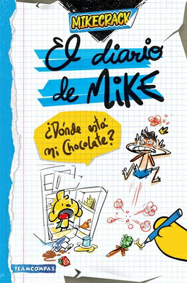 El Diario de Mike: Dnde Est Mi Chocolate? / Mike's Diary: Where Is My SPA-DIARIO MIKE DONDE ESTA [ Mikecrack ]