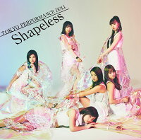 Shapeless (期間生産限定盤)