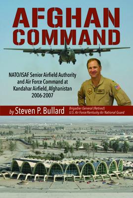 Afghan Command AFGHAN COMMAND [ Steven P. Bullard ]