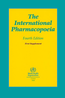 The First Supplement adds to and updates the fourth edition of "The International Pharmacopoeia." With publication of this Supplement the fourth edition of "The International Pharmacopoeia" now comprises the two main volumes published in 2006 and the first Supplement.