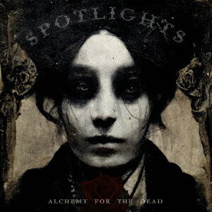 ALCHEMY FOR THE DEAD [ SPOTLIGHTS ]