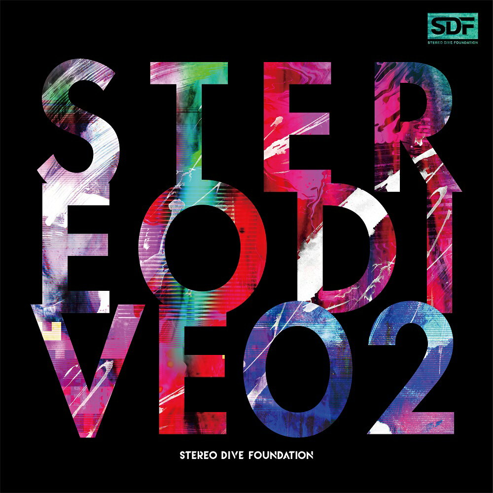 【先着特典】STEREO DIVE 02 (初回限定盤 CD＋Blu-ray)(『発売記念オンラインミニライブ視聴URL記載ペーパー（シリアル入り）』)