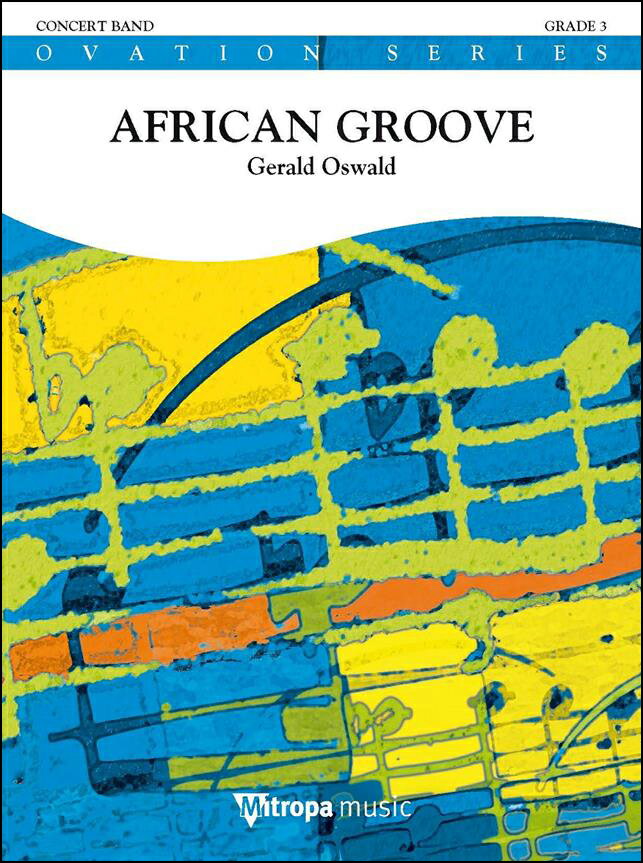 【輸入楽譜】オズワルド, Gerald: アフリカン・グルーヴ: スコアとパート譜セット