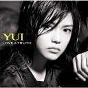 LOVE & TRUTH [ YUI ]