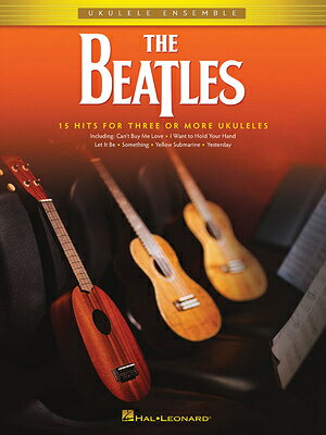 The Beatles: Ukulele Ensemble BEATLES [ Beatles ]