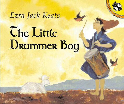The Little Drummer Boy LITTLE DRUMMER BOY [ Ezra Jack Keats ]