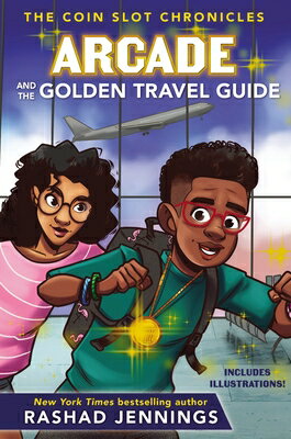 Arcade and the Golden Travel Guide ARCADE & THE GOLDEN TRAVEL GD （Coin Slot Chronicles） 