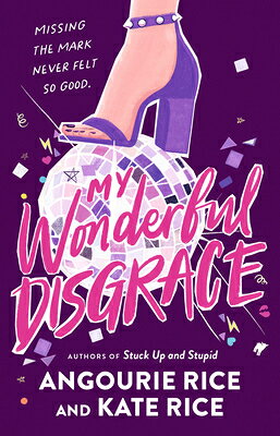 My Wonderful Disgrace MY WONDERFUL DISGRACE 