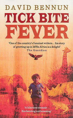 Tick Bite Fever TICK BITE FEVER [ David Bennun ]