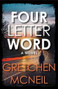 Four Letter Word 4 LETTER WORD [ Gretchen McNeil ]