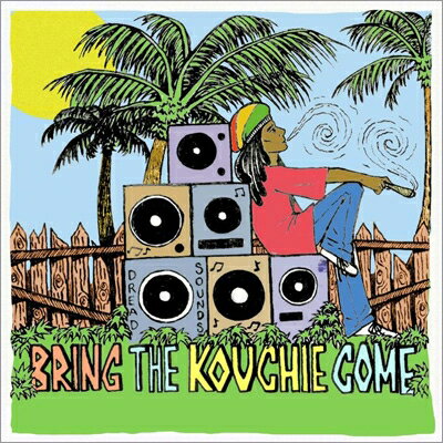 【輸入盤】Bring The Kouchie Come - 2cd