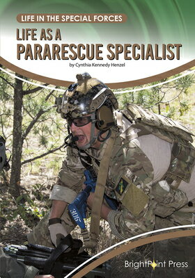 楽天楽天ブックスLife as a Pararescue Specialist LIFE AS A PARARESCUE SPECIALIS （Life in the Special Forces） [ Cynthia Kennedy Henzel ]
