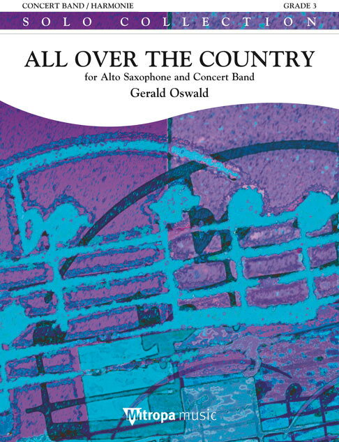 【輸入楽譜】オズワルド, Gerald: オール・オーバー・ザ・カントリー (アルトサクソフォンと吹奏楽のための): スコアとパート譜セット