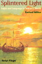 Splintered Light: Logos and Language in Tolkien's World SPLINTERED LIGHT REV/E 2...