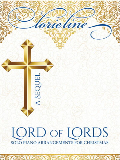 【輸入楽譜】ローリー・ライン - Lord of Lords: A Sequel