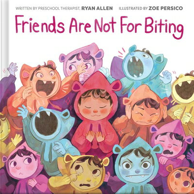 Friends Are Not for Biting (a Kind and Caring Kids Picture Book Series for Kids)...