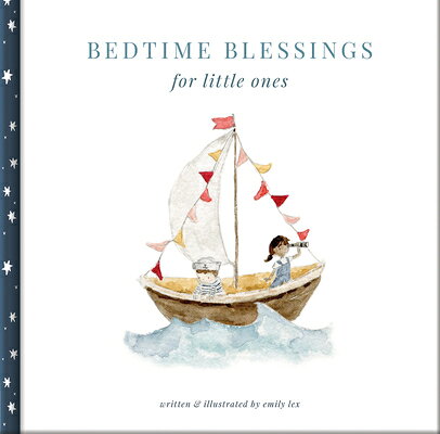 Bedtime Blessings for Little Ones BEDTIME BLESSINGS FOR LITTLE O 