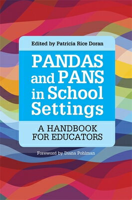 Pandas and Pans in School Settings: A Handbook for Educators PANDAS & PANS IN SCHOOL SETTIN [ Patricia Rice Doran ]