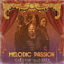 Melodic Passion [ CHRISTIAN LILJEGREN ]