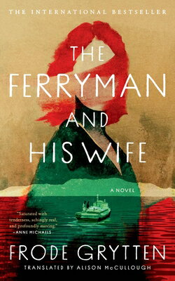 The Ferryman and His Wife FERRYMAN & HIS WIFE 