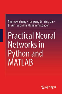 Practical Neural Networks in Python and MATLAB PRAC NEURAL NETWORKS IN PYTHON 