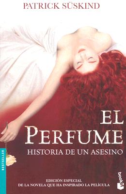 El Perfume: Historia de Un Asesino / Perfume: The Story of a Murderer: Historia de Un Asesino / The