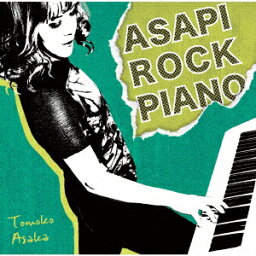 ASAPI ROCK PIANO [ 朝香智子 ]