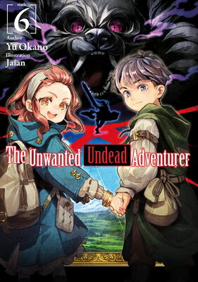 The Unwanted Undead Adventurer (Light Novel): Vo