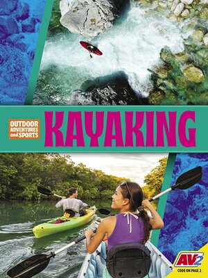 Kayaking KAYAKING （Outdoor Adventures and Sports） 