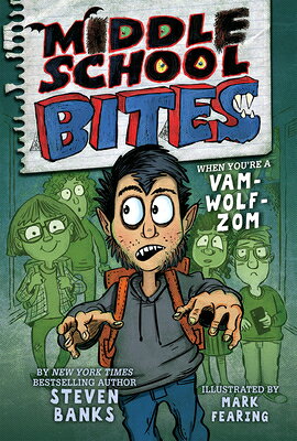 Middle School Bites MID SCHL BITES （Middle School Bites） [ Steven Banks ]