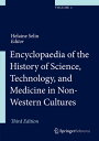 Encyclopaedia of the History of Science, Technology and Medicine in Non-Western Cultures ENCYCLOPAEDIA OF THE HIST O-3E [ Helaine Selin ]