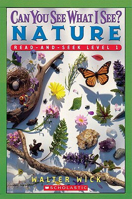 Nature CAN YOU SEE WHAT I SEE NATURE （Can You See What I See?） [ Walter Wick ]
