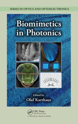 Biomimetics in Photonics BIOMIMETICS IN PHOTONICS （Optics and Optoelectronics） [ Olaf Karthaus ]