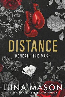 Distance: A Dark Mafia Romance DISTANCE （Beneath the Mask） [ Luna Mason ]