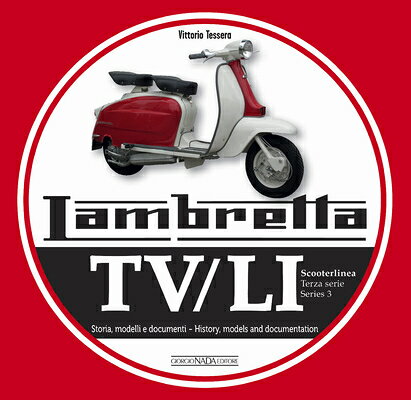 Lambretta Tv/Li Scooterlinea Series 3: History, Models and Documentation