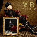 V.D.(初回限定盤 CD+DVD) [ VALSHE ]